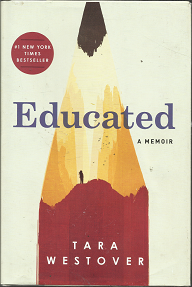 Educated: A Memoir (2018) ~ by Tara Westover