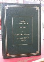 Selected Works of Robert Louis Stevenson (Leather) (2002) ~ by Robert Louis Stevenson