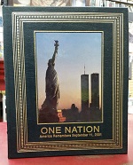 One Nation: America Remembers September 11, 2001 (Easton Press, Leather) (2001, First Edition)) ~ Edited by Robert Sullivan