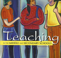 Teaching in the Middle and Secondary Schools (10th Edition) (2013) ~ by Jioanna Carjuzaa, and Richard D. Kellough