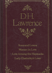 D.H. Lawrence: Sons and Lovers; Women in Love; Love Among the Haystacks; Lady Chatterley’s Lover (Leather) (1983) ~ by D.H. Lawrence