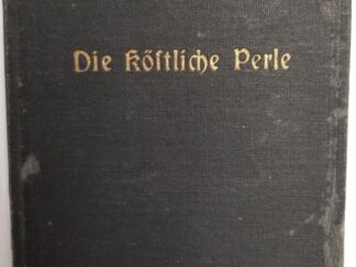 1924 ~ German Pearl of Great Price ~ Die Kostliche Perle