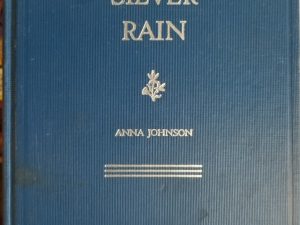 1940 ~ Silver Rain ~ Hardbound ~ Signed by Author Anna Johnson