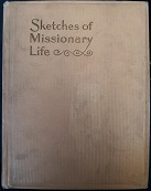 1899 — Sketches of Missionary Life — Edwin F. Parry