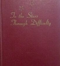 1953 – To the Stars Through Difficulty – Grace Herron Peterson