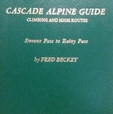 1977 – Cascade Alpine Guide : Climbing and High Routes – Fred Beckey