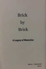 2010 – Brick by Brick: A Legacy of Memories – Karen L. Henderson