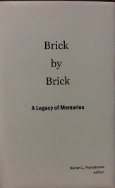 2010 – Brick by Brick: A Legacy of Memories – Karen L. Henderson