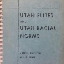 1966 – Utah Elites and Utah Racial Norms – David Leslie Brewer