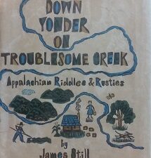 1974 – Way Down Yonder on Troublesome Creek – James Still