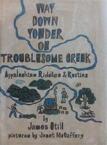 1974 – Way Down Yonder on Troublesome Creek – James Still