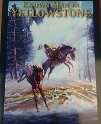2000 – The First Known Man in Yellowstone (SIGNED) – Jerry Bagley