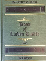 2000 - Rosa of Linden Castle ( Lamplighter Rare Collector's Series Edition)  - Christoph Von Schmid