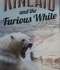 2012 – Kincaid and the Furious White (SIGNED) – Curtis D. Carney