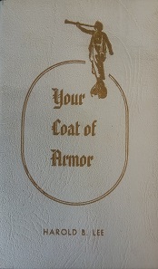 1950 – Your Coat of Armor – Harold B. Lee