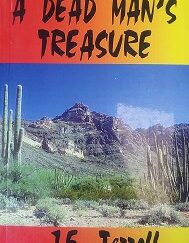 1999 - A Dead Man's Treasure (SIGNED) - J.E. Terrall