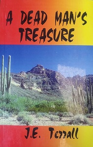 1999 – A Dead Man’s Treasure (SIGNED) – J.E. Terrall