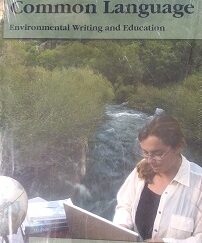 2005 – The Search for a Common Language: Environmental Writing and Education – Melody Graulich and Paul Crumbley