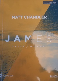 2018 – James : Faith/Works – Matt Chandler