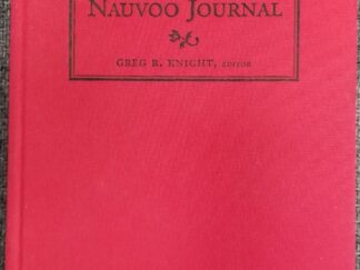 #75 of 100 Copies! ~ Thomas Bullock Nauvoo Journal ~ Greg R. Knight, editor