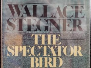 1976 ~ 1st Edition ~ Spectator Bird ~ Signed by Wallace Stegner!