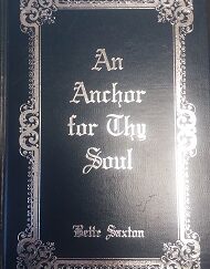 1990 – An Anchor for Thy Soul (SIGNED) – Bette Saxton