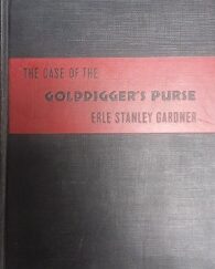 1945 – The Case of the Golddigger’s Purse (1st Edition) – Erle Stanley Gardner