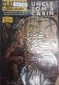 1944 – Classics Illustrated : Uncle Tom’s Cabin – Harriet Beecher Stowe