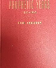1946 – Prophetic Years 1947-1953 – Wing Anderson