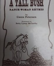 1990 – A Tall Bush: Ranch Woman Rhymes – Gwen Petersen