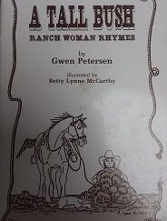 1990 - A Tall Bush: Ranch Woman Rhymes - Gwen Petersen