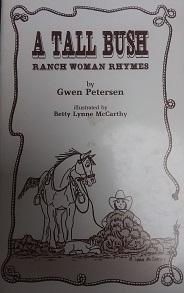 1990 – A Tall Bush: Ranch Woman Rhymes – Gwen Petersen