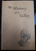 The History of a Valley: Cache Valley, Utah-Idaho (1956) ~ Edited by Joel E. Ricks, and Everett L. Cooley