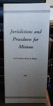 Jurisdictions and Procedures for Missions (Rare Pamphlet!) (1961) ~ by President Henry D. Moyle