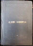 Home Economy (1895) ~ by P. P. Pratt