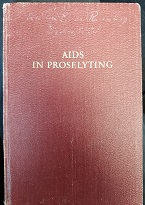Aids in Proselyting: Questions Most Frequently Asked by a Mormon Missionary (Very Rare!) (1936)