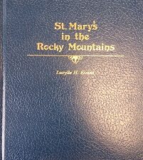 1975 – St. Mary’s in the Rocky Mountains (SIGNED) – Lucylle H. Evans