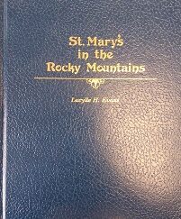 1975 – St. Mary’s in the Rocky Mountains (SIGNED) – Lucylle H. Evans