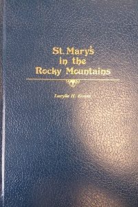 1975 – St. Mary’s in the Rocky Mountains (SIGNED) – Lucylle H. Evans