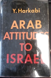 1972 – Arab Attitudes to Israel – Y. Harkabi