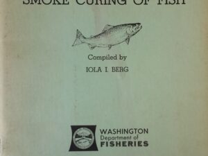 1971 – Smokehouses and the Smoke Curing of Fish (SIGNED) – Iola I. Berg