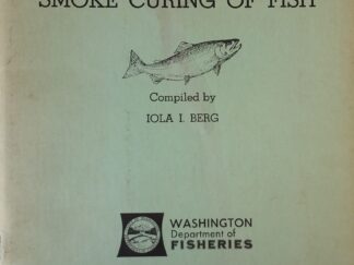 1971 – Smokehouses and the Smoke Curing of Fish (SIGNED) – Iola I. Berg