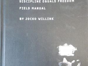 2017 – Discipline Equals Freedom: Field Manual – Jocko Willink
