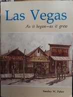 Las Vegas: As It Began—As It Grew (1971) ~ by Stanley W. Paher