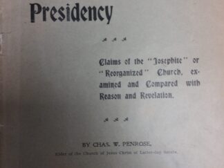 1898 - Priesthood and Presidency - Chas. W. Penrose