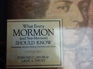 2006 – What Every Mormon (And Non-Mormon) Should Know – Edmond C. Gruss & Lane A. Thuet