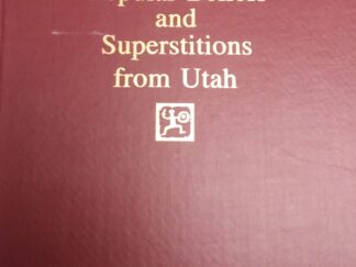 1984 – Popular Beliefs and Superstitions from Utah (Signed Association Copy) – Anthon S. Cannon