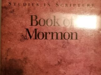 Studies in Scripture, Book of Mormon, Part 1, 1 Nephi to Alma 20 ~ Kent P. Jackson ~ Softbound