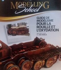 2018 – Guide De Modelisme Pour La Rouille et L’Oxydation – Jari Hemila