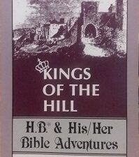 1985 – Kings of the Hill: H.B* & His/Her Bible Adventures Vol. 3 SIGNED – George Harper